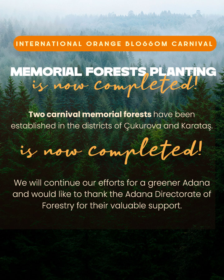Uluslararası Portakal Çiçeği Karnavalı Hatıra Ormanları Hayata Geçti!